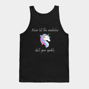 Don't Let The Arseholes Dull Your Sparkle Tank Top